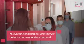 Detector de temperatura corporal: la nueva función de Visit Entry®