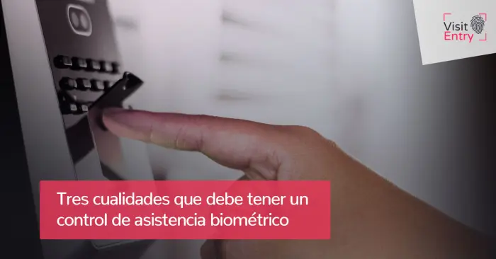 Claves de un sistema biométrico de asistencia Claves de un sistema biométrico de asistencia